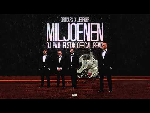 Dirtcaps X Jebroer - Miljoenen (DJ Paul Elstak Official Remix)