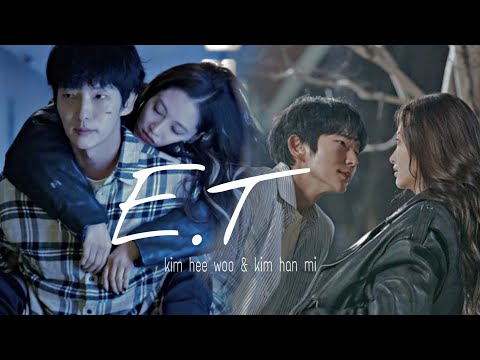 kim hee woo & kim han mi ✗ E.T | again my life fmv [ 1x02]