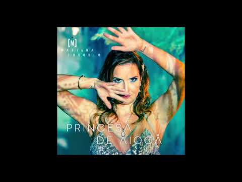 Princesa de Aiocá (Mariana Furquim) - Full Álbum