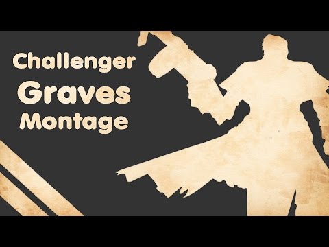 [LoL] Challenger Graves Montage ~ Rekkles, FORG1VEN, ...