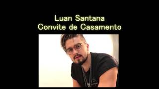 Luan Santana - Convite de Casamento (LETRA EN ESPAÑOL)