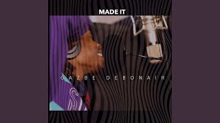 Made It Music Video