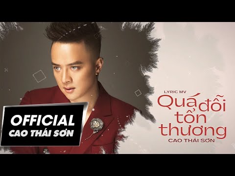 Quá đỗi tổn thương - Cao Thái Sơn