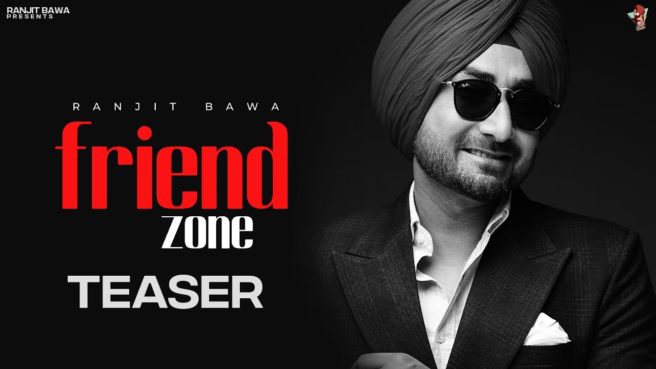 Friend Zone song lyrics in Hindi – Ranjit Bawa best 2022 Friend Zone song lyrics in Hindi – Ranjit Bawa best 2022