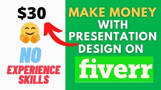 How to Make Money On Fiverr By Selling Powerpoint Presentations Design With No Skills | Fiverr Gigs
