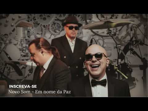 Em Nome da Paz - Novo Som