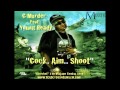 C Murder ft Young Ready "COCK...AIM...SHOOT"