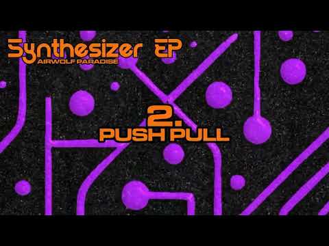 Airwolf Paradise - Push Pull