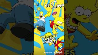 DUBLADORES DOS SIMPSONS E SUAS VOZES ICÔNICAS!