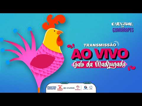 GALO DA MADRUGADA AO VIVO | CARNAVAL DA GUARARAPES 2026