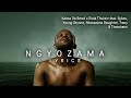 Kabza De Small Dlala Thukzin Ngyozama Lyrics Feat Sykes Young Stunna Nkosazana Daughter