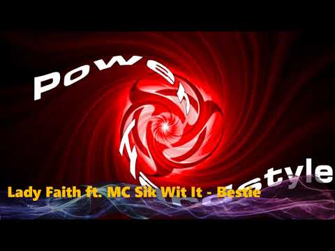 Lady Faith Ft.  MC Sik Wit It - Bestie