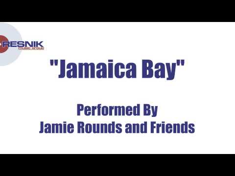 Jamie Rounds And Friends- Jamaica Bay