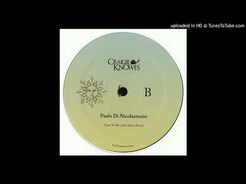 Paolo Di Nicolantonio - Close To Me (John Shima Remix) [Craigie Knowes]