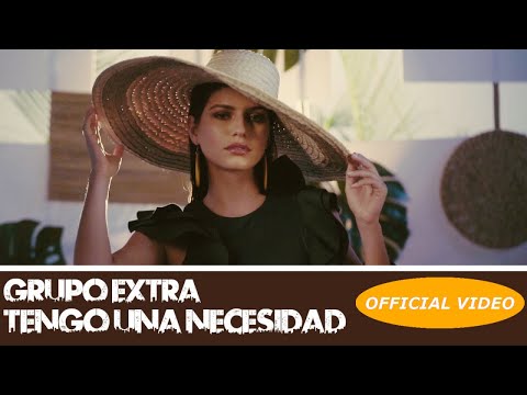 GRUPO EXTRA ► TENGO UNA NECESIDAD (OFFICIAL VIDEO) BACHATA HIT