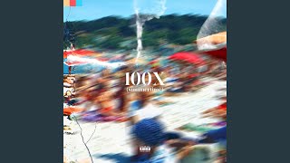100x (Summertime) Music Video