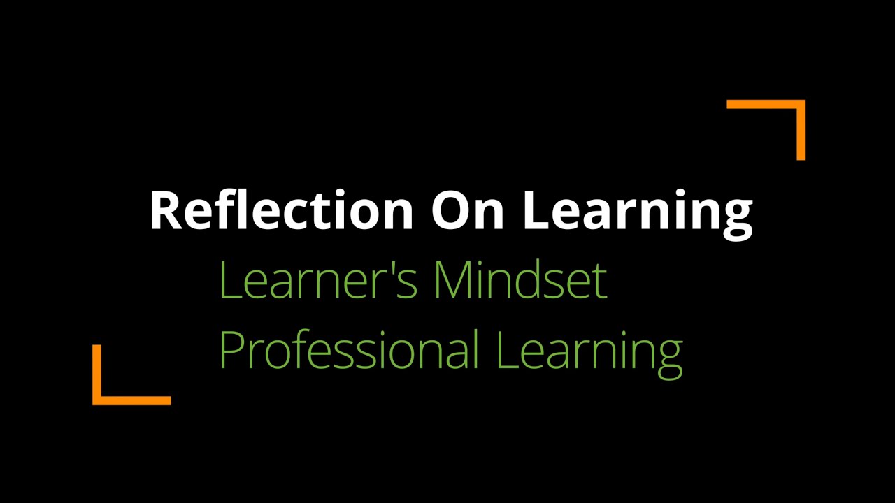 Reflection On Learning Overview
