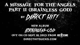 DIRECT HIT - A MESSAGE FOR THE ANGELS PT. II (BRAINLESS GOD)
