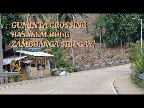 GUMINTA CROSSING BASALEM BUUG ZAMBOANGA SIBUGAY!