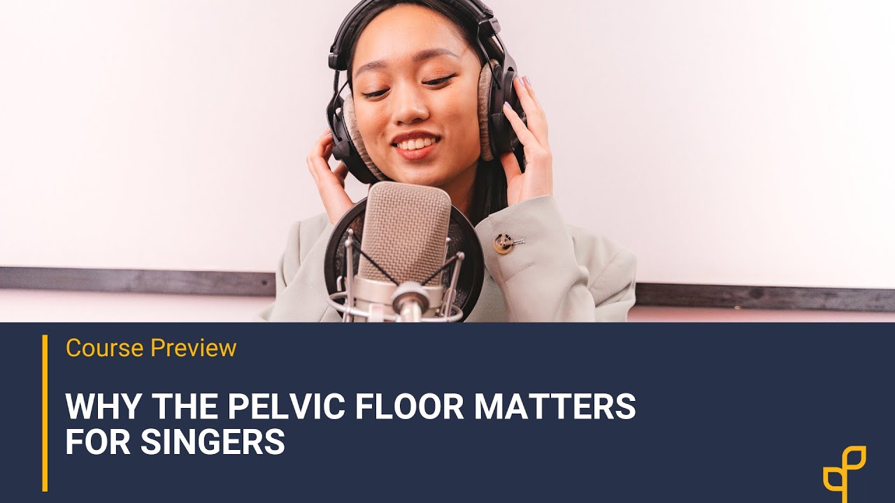 Why the Pelvic Floor Matters for Singers with Pivot Dancer