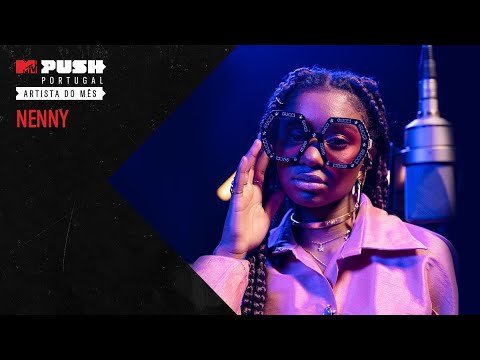 MTV Push Portugal: Nenny - Entrevista | MTV Portugal