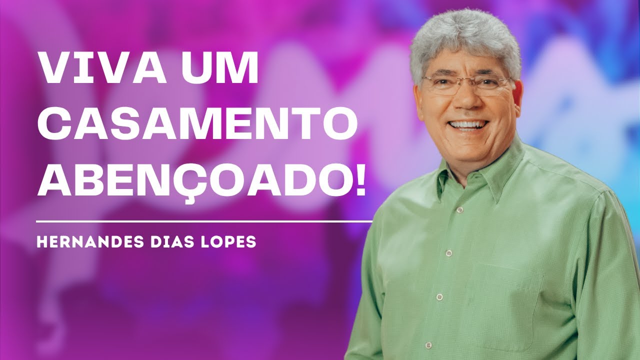 5 PRINCÍPIOS BÍBLICOS PARA UM CASAMENTO FELIZ - HERNANDES DIAS LOPES