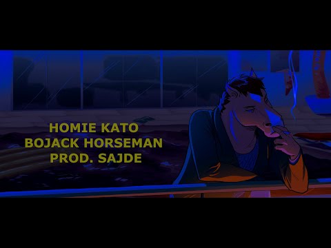 Homie Kato - BoJack Horseman (prod.  Sajde)