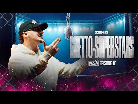 Zeno - Ghetto-Superstars | RAW Season