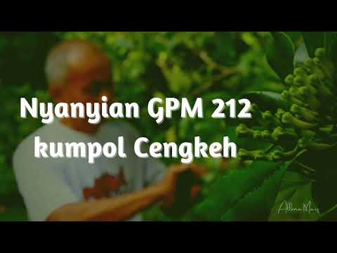 Nyanyian GPM 212 - Kumpul Cengkeh | Lagu Rohani | Musik Ibadah