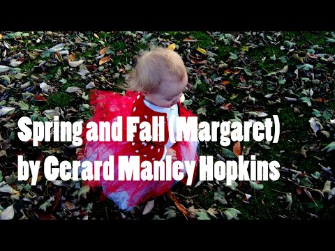 Spring and Fall - Margaret by Gerard Manley Hopkins