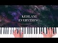 Kehlani - Everything | Piano Cover