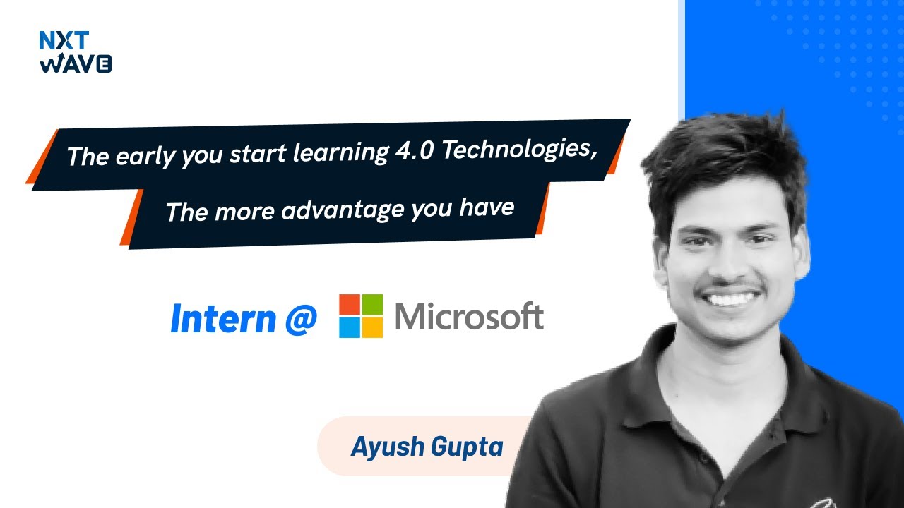 How I cracked an internship at Microsoft in my 3rd year! | Ayush Gupta CCBP 4.0 Review