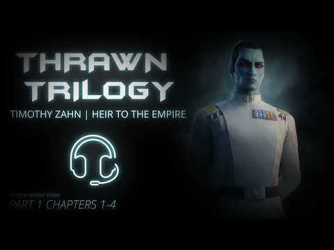 Timothy Zahn - Thrawn Trilogy: Heir To The Empire | Part 1 | Star Wars Audiobooks