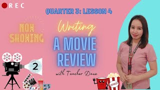 QUARTER 3: LESSON 4: WRITING A MOVIE REVIEW