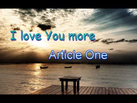 I love You more - Article One
