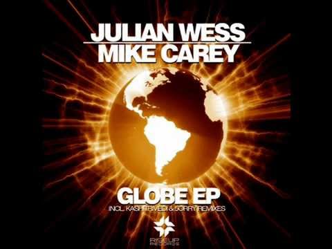 Julian Wess & Mike Carey   Globe   Original  Club Mix