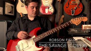 Robson Field - The Savage (The Shadows - Cover)