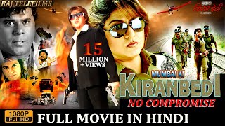 Mumbai Ki Kiran Bedi 2021 New Released Full Hindi Dubbed Movie | Raj Telefilms