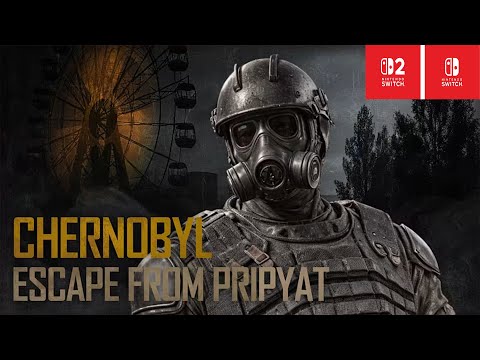 Chernobyl: Escape from Pripyat – Nintendo Switch / Switch 2 Gameplay