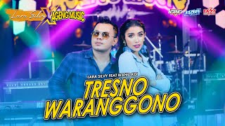 Download lagu TRESNO WARANGGONO - LARA SILVY feat WAHID KDI (AGENG MUSIC) mp3