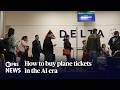 WATCH How To Buy Plane Tickets In The AI Era