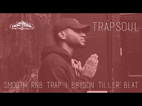Trap Soul I Smooth Rnb Trap I Bryson Tiller Post Malone Type Beat