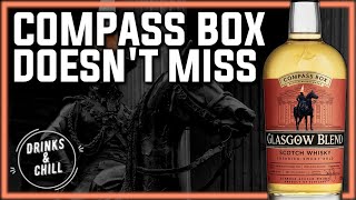 Compass Box Glasgow Blend Blended Scotch Whisky Review | Drinks and Chill Review