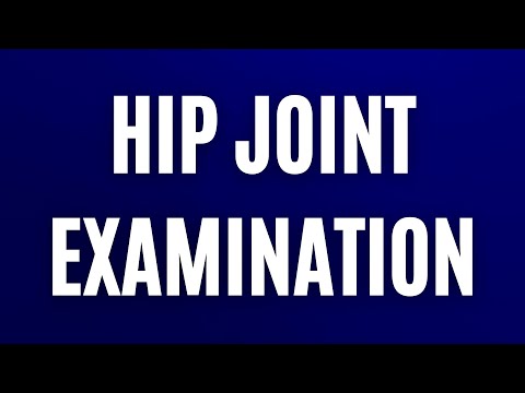 MRCEM OSCE: Hip joint examination