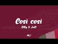 Olly, Juli - Così così (Testo / Lyrics)
