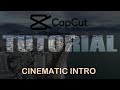 CapCut Tutorial Cinematic Intro