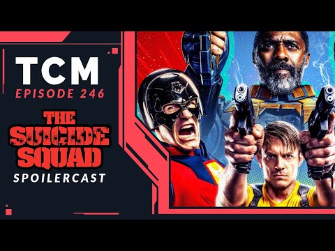 The Suicide Squad Spoilercast | The Comic Multiverse Ep.246