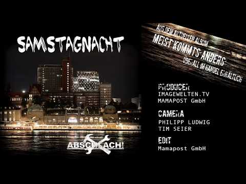 Abschlach! - Samstagnacht (offizielles Video)