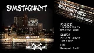 Abschlach! - Samstagnacht (offizielles Video)
