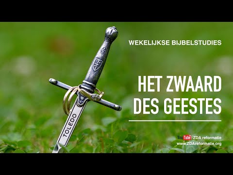 Wekelijkse Bijbelstudie 1 september 2018 -  Het zwaard des Geestes